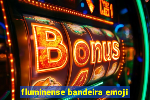 fluminense bandeira emoji